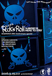ROCK'N'ROLL HERE TO STAY 15th ANNIVERSARY MADTOYZ 18th ANNIVERSARY special
